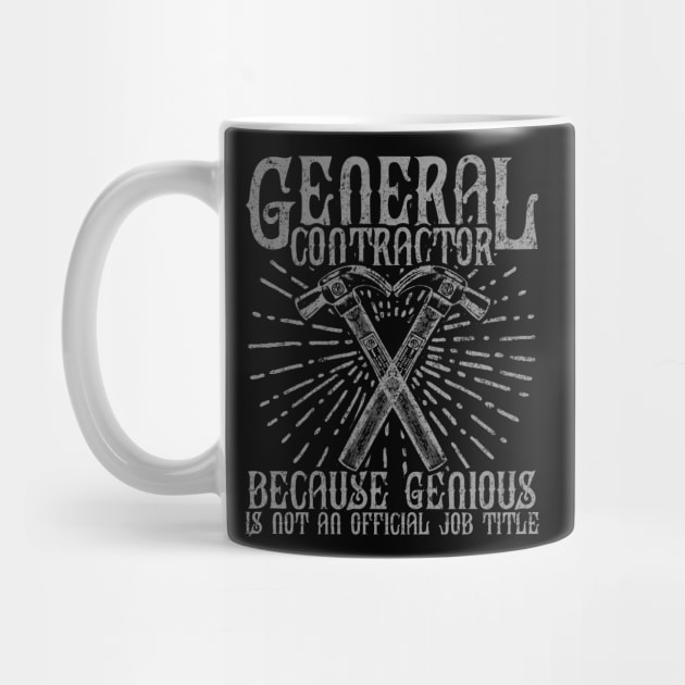 General Contractor, Genius by DanDesigns